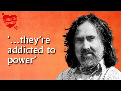 Neil Oliver – ‘…they’re addicted to power… - Podcast ep: 40
