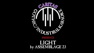 Assemblage 23 - Light - Karaoke w. lyrics - Caritas