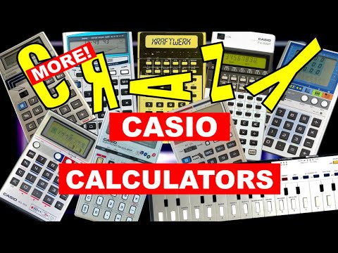 (7 of 7) More Crazy Casio Calculators!