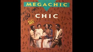 CHIC - MEGACHIC  ( Full Length Version )  Mix 1990