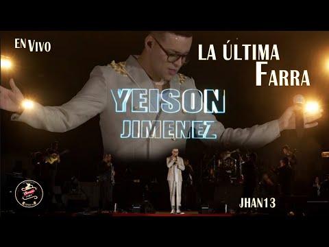 La última Farra (En Vivo) Yeison Jiménez