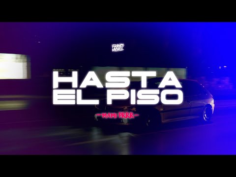 DJ Franco Michel - HASTA EL PISO (Mami PRRR) (Rkt) ft. Pedro Rebagliatti