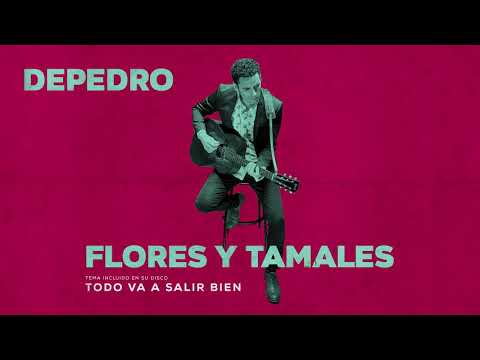 Depedro – Flores y Tamales (En Estudio Uno)