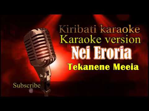 Nei Eroria (Tekanene  Meeia )