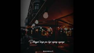 Download lagu Story WA Lyrics Lagu Galau Tiktok Viral 30 Detik - Yowis (Ndx A.k.a) mp3