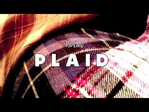 Tspeiro - Plaid [FREE DOWNLOAD]