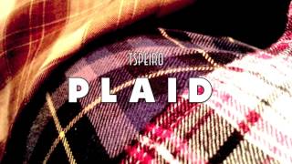 Tspeiro - Plaid [FREE DOWNLOAD]
