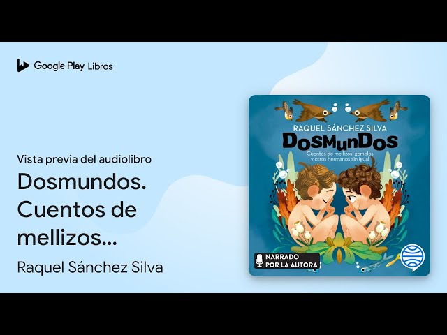 Vídeo relacionado con Dosmundos. Cuentos de mellizos, gemelos y otros hermanos sin igual (Libros ilustrados)