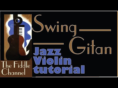 Swing Gitan (jazz violin tutorial)- with strategies for jazz soloing.