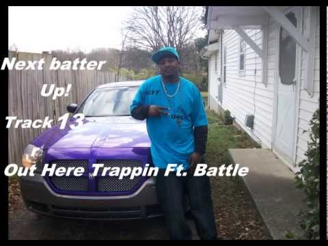 Ruff Dogg- Out Here Trappin (Next Batter Up!)