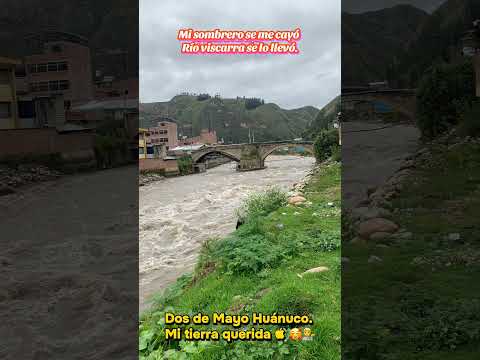 Mi tierra querida Dos de Mayo-Huánuco