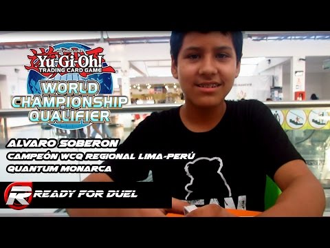 Alvaro Soberon Ganador WCQ Regional Dragon Duel Lima-Perú / Quantum Monarca [Ready for Duel]