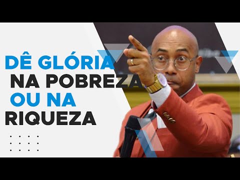 Tiago Franco I Dê Glória Na Pobreza ou na Riqueza