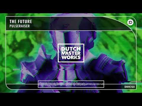 Pulseraiser - The Future (Official Audio) [Hardstyle]