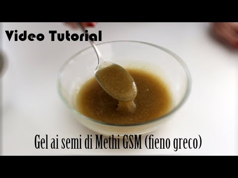 Gel ai Semi di Methi (GSM) – Tutorial