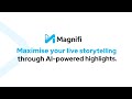 AI Powered Storytelling with Magnifi