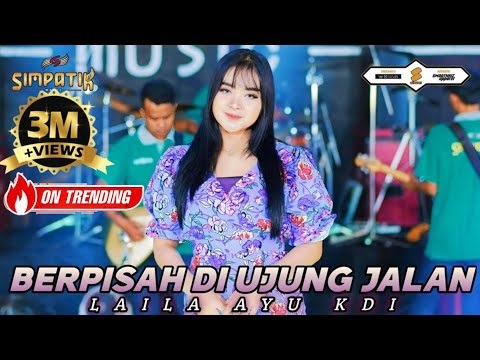 Sayup sayup ku mendengar - BERPISAH DI UJUNG JALAN - LAILA AYU KDI - SIMPATIK MUSIC