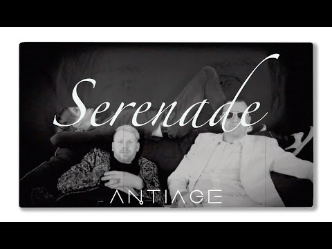 ANTIAGE - Serenade (Official Music Video)