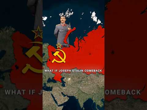 What if Stalin comeback?😱☠️