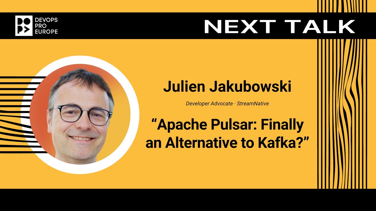 Julien Jakubowski: Apache Pulsar: Finally an Alternative to Kafka?
