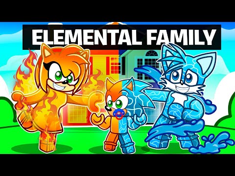 Having An ELEMENTAL SONIC FAMILY in Roblox!