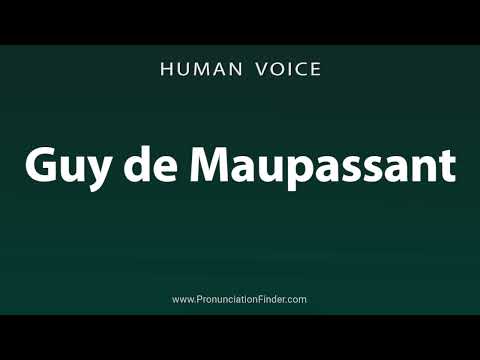 How To Pronounce Guy de Maupassant