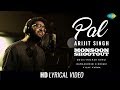 Arijit Singh - Pal | Lyrical Video |  Monsoon Shootout | Nawazuddin Siddiqui | Rochak Kohli