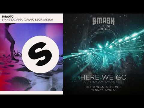Dimitri Vegas & Like Mike vs Nicky Romero vs Dannic Ft Inna vs Loax - Here We Stay (Dannic Mashup)