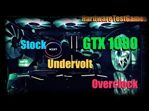 Gtx 1080 Stock Vs Undervolt Vs Overclock Superposition Benchmark HardwareTestGames