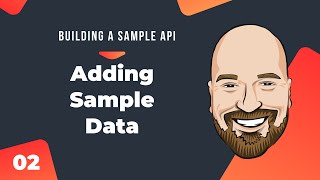 Sample Data and Filtering - Building a Sample API in C#