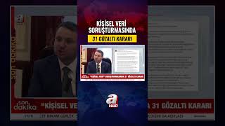 Kişisel Veri Soruşturmasında Şok Gelişme: 31 Avukata Gözaltı Kararı! |
