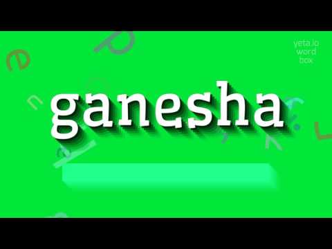 GANESHA - HOW TO PRONOUNCE GANESHA? #ganesha