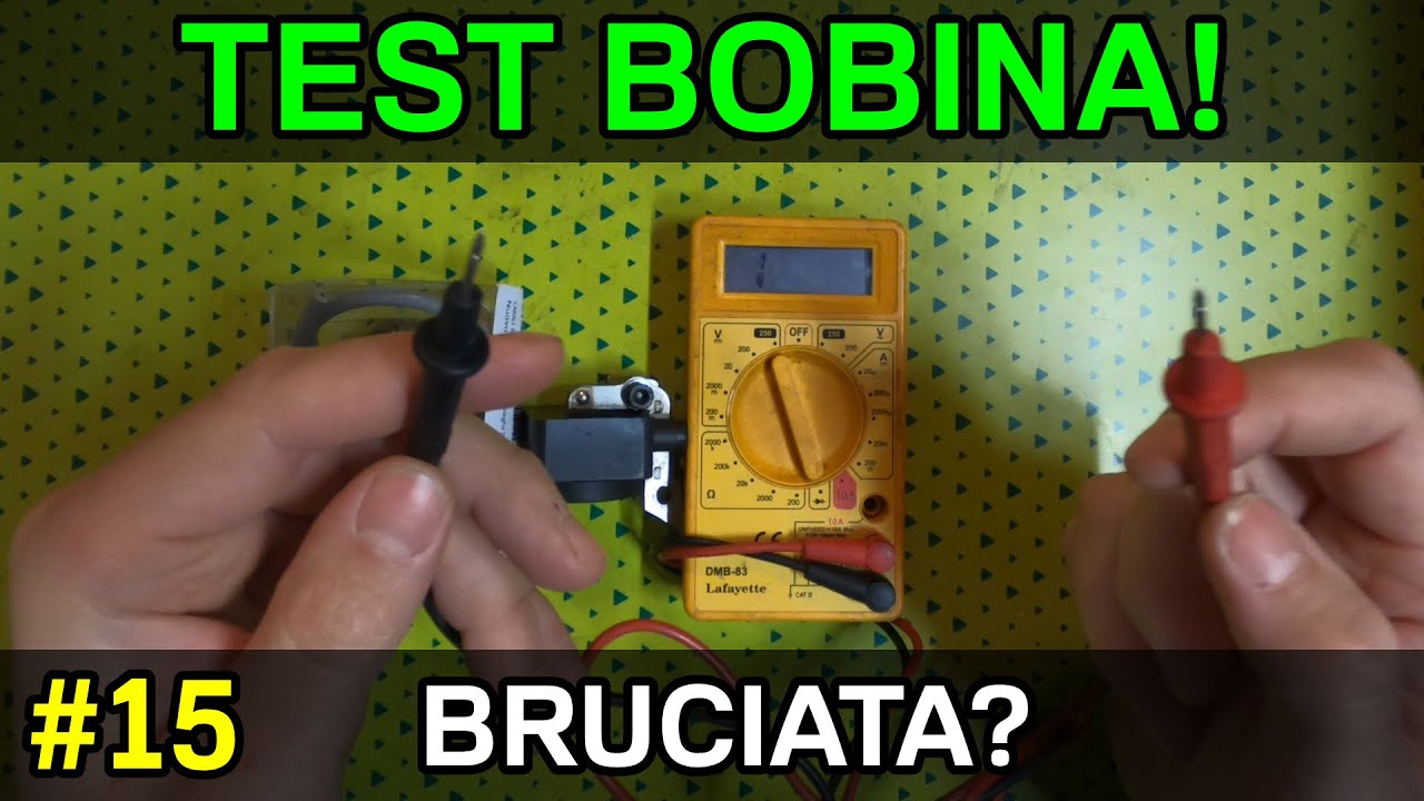 TEST BOBINA! come VEDERE se una BOBINA è BRUCIATA!