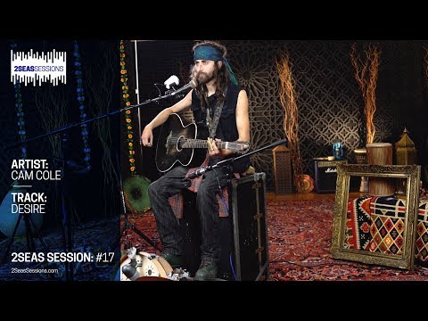 ★ Cam Cole - Desire - 2 Seas Sessions Bahrain - Session #17