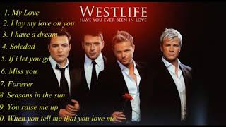 WESTLIFE - Full Album - Have You Ever Been In Love