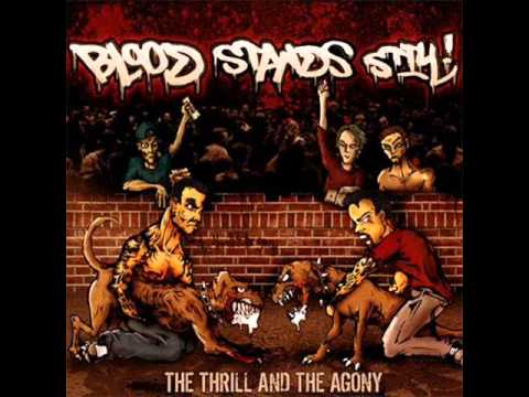 Blood Stands STill - The Thrill And The Agony 2007 [FULL ALBUM]