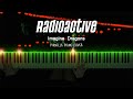 Imagine Dragons - Radioactive | Piano Cover by Pianella Piano