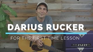 How To Play - Darius Rucker - For The First Time - Guitar Lesson - Easy Country Song On Guitar
