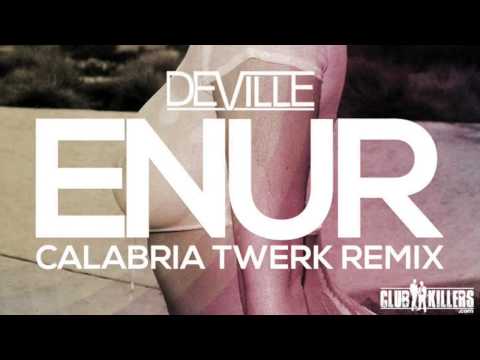 Enur - Calabria (Deville Twerk Remix)