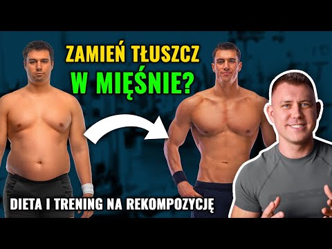 How to Turn Fat into Muscle? Effective Diet and Training for Body Recomposition | Mariusz Mróz