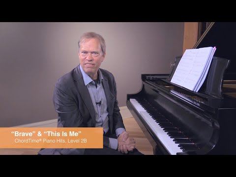 Brave and This Is Me, from ChordTime® Piano Hits