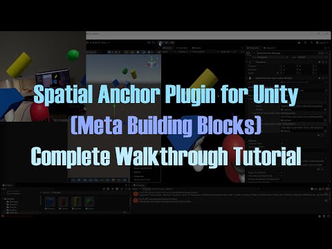 Spatial Anchor Plugin for Unity (Meta Building Blocks) Complete Walkthrough Tutorial
