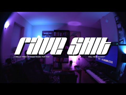 2 Mello - RAVE SHIT (Official Video)