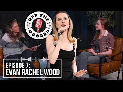 Evan Rachel Wood: Going Solo and Becoming Lenore Pink | Season 1 Ep. 7 Off The Record
