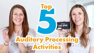 Auditory Processing & Our 5 Favorite Activities