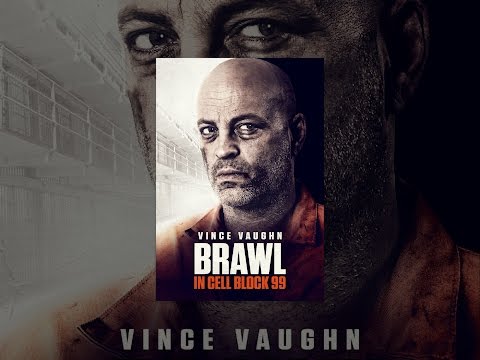 Brawl in Cell Block 99