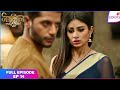 Naagin S2 Full Episode Ep 14 Yamini Threatens To Expose Shivangi S Identity Colors TV