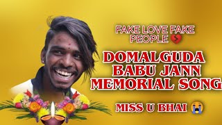Domalguda Babbu Jann  Fake Love Fake People 💔