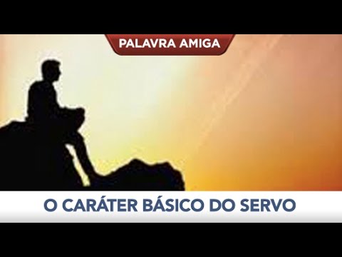 O caráter básico do servo - Bispo Macedo (igreja Universal)