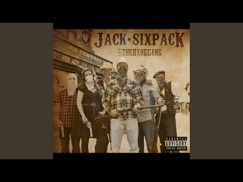 Jack Sixpack And The Bang Gang